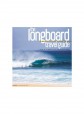 The Longboard Travel Guide Book