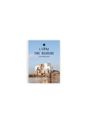 I Love The Seaside - The Surf And Travel Guide To Morocco Book