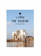 Livro I Love The Seaside - The Surf And Travel Guide To Morocco Livro I Love The Seaside - The Surf And Travel Guide To Morocco